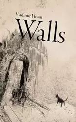 Walls - Holan Vladimír