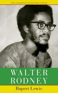 Walter Rodney - Lewis Rupert