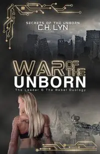 War of the Unborn - Lyn C.H.