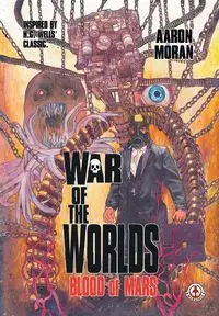 War of the Worlds - Aaron Moran