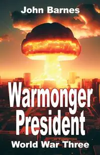 Warmonger President - John Barnes