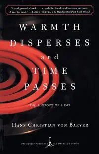 Warmth Disperses and Time Passes - Von Hans Christian Baeyer