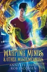 Warping Minds & Other Misdemeanors - Marie Annette