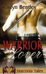 Warrior Lover - Bentley Karilyn