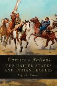 Warrior Nations - Roger L. Nichols