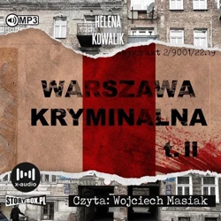 Warszawa kryminalna T.2 audiobook - Helena Kowalik