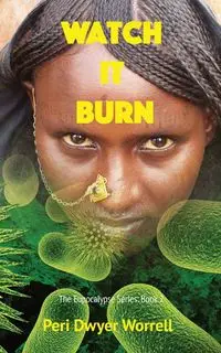 Watch it Burn - Worrell Peri D