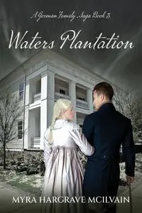 Waters Plantation - Myra Hargrave McIlvain