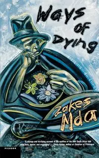 Ways of Dying - Mda Zakes