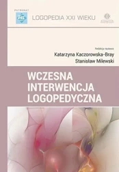 Wczesna interwencja logopedyczna - Katarzyna Kaczorowska-Bray, Stanisław Milewski