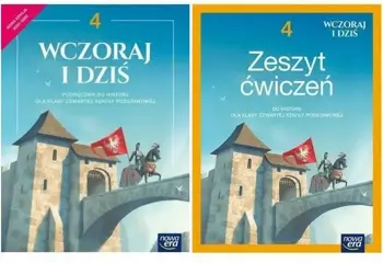 Wczoraj i dziś 4 Podręcznik Zeszyt ćwiczeń - Tomasz Maćkowski, Bogumiła Olszewska, Wiesława Su