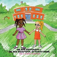 We Are Different and We Are Beautiful Activity Book - Dee Edwards