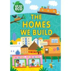 We Go Eco. The Homes We Build - Katie Woolley