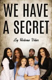 We Have a Secret - Helena Vilar