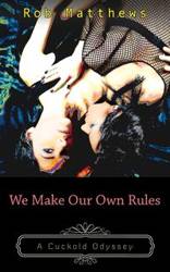 We Make Our Own Rules - Rob Matthews