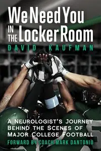 We Need You in the Locker Room - David Kaufman