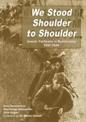 We Stood Shoulder to Shoulder - Jack Kagan