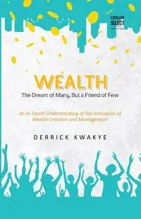 Wealth - Derrick Kwakye