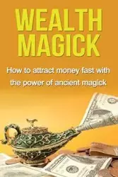 Wealth Magick - Damon Thompson