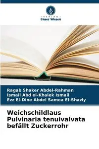 Weichschildlaus Pulvinaria tenuivalvata befällt Zuckerrohr - Shaker Abdel-Rahman Ragab