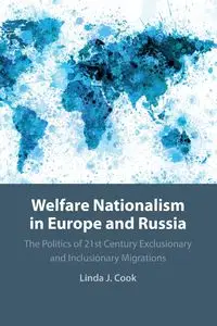 Welfare Nationalism in Europe and Russia - Linda J. Cook