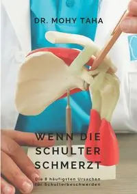 Wenn die Schulter schmerzt - Taha Mohy