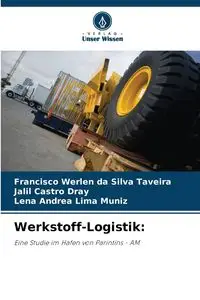 Werkstoff-Logistik - Silva Francisco da Taveira Werlen