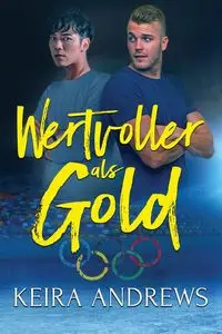 Wertvoller als Gold - Keira Andrews