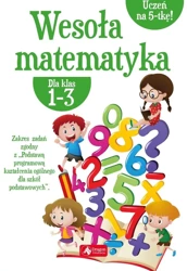 Wesoła matematyka dla klas 1-3 - Iwona Dybek