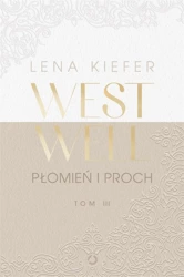 Westwell T.3 Płomień i proch - Lena Kiefer