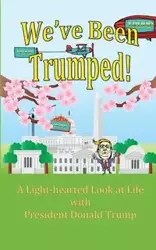 We've Been Trumped! - Katherine Tomlinson