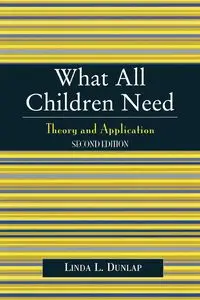 What All Children Need - Linda Dunlap L