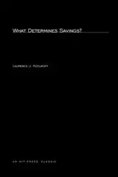 What Determines Savings? - Laurence J. Kotlikoff