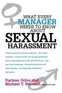 What Every Manager Needs to Know About Sexual Harassment - Darlene Orlov