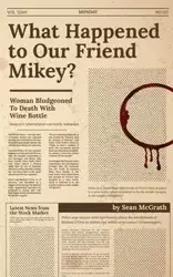 What Happened to Our Friend Mikey? - Sean McGrath