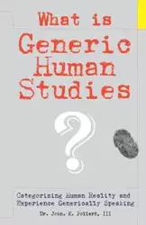 What Is Generic Human Studies? - John Pollard K