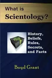 What Is Scientology? - Grant Boyd