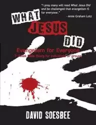 What Jesus Did - David Soesbee