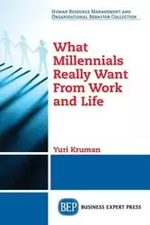 What Millennials Really Want From Work and Life - Yuri Kruman