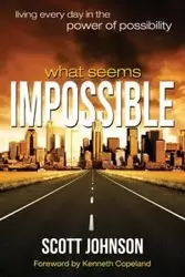 What Seems Impossible - Johnson Scott