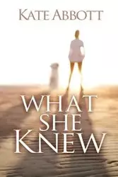 What She Knew - Kate Abbott