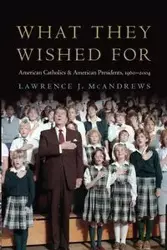 What They Wished for - Lawrence J. McAndrews