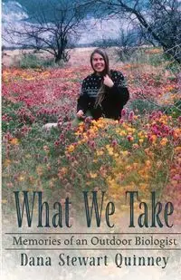 What We Take - Dana Quinney