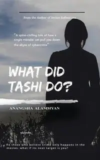 What did Tashi do? - Alammyan Anangsha