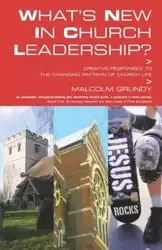 What's New in Church Leadership? - Malcolm Grundy