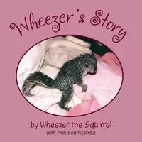 Wheezer's Story - Ann Southcombe