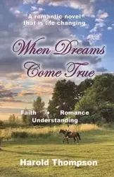 When Dreams Come True - Harold Thompson