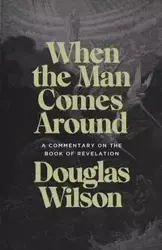 When the Man Comes Around - Wilson Douglas