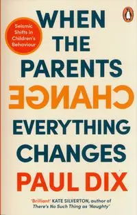 When the Parents Change, Everything Changes - Paul Dix