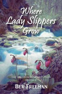 Where Lady Slippers Grow - Freeman Bev